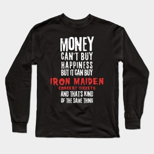iron money cant buy happines Long Sleeve T-Shirt